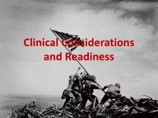 Clinical Considerations and Readiness