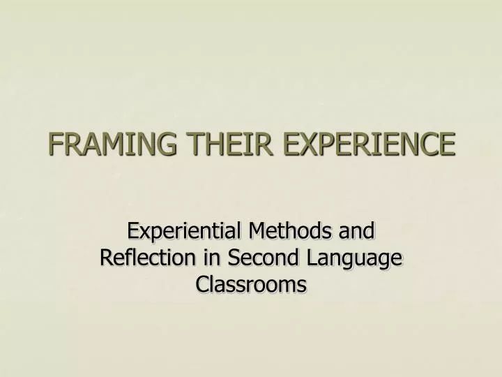 framing their experience