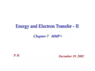 Energy and Electron Transfer - II