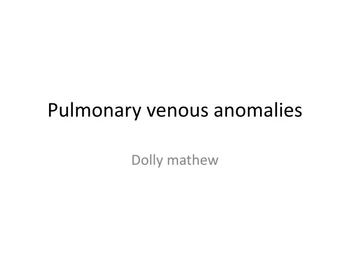 pulmonary venous anomalies