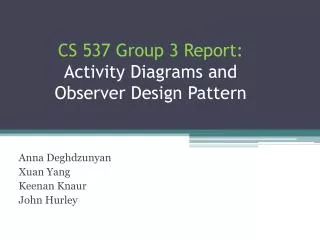 CS 537 Group 3 Report: Activity Diagrams and Observer Design Pattern