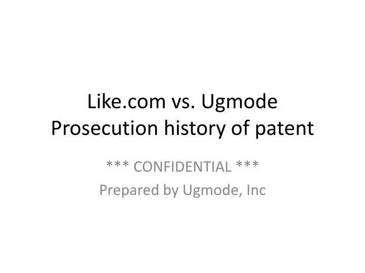 like com vs ugmode prosecution history of patent
