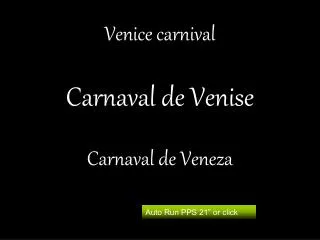 Venice carnival Carnaval de Venise Carnaval de Veneza