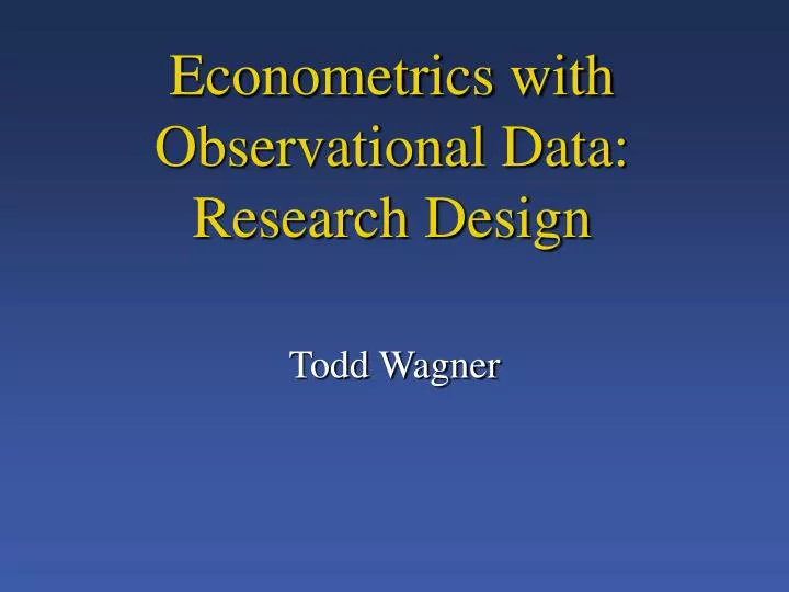 econometrics with observational data research design