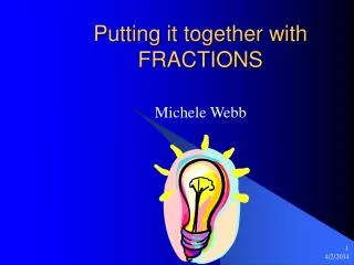 Putting it together with FRACTIONS