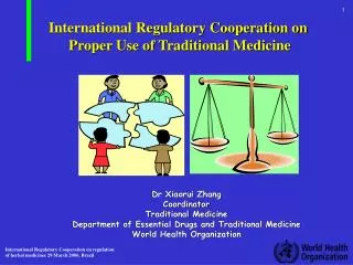 International Regulatory Cooperation on Proper Use of Traditional Medicine
