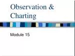 Observation &amp; Charting - slide 1