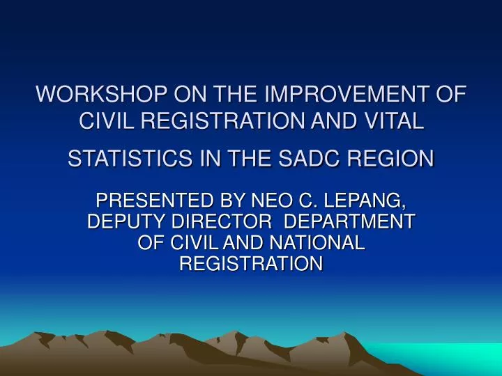 workshop on the improvement of civil registration and vital statistics in the sadc region