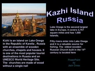 Kazhi Island Russia
