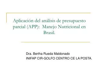Aplicación del análisis de presupuesto parcial (APP): Manejo Nutricional en Brasil.
