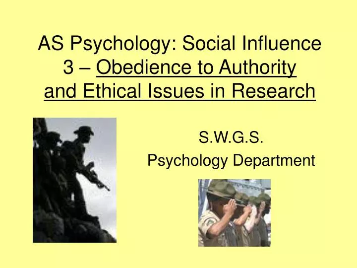 as psychology social influence 3 obedience to authority and ethical issues in research