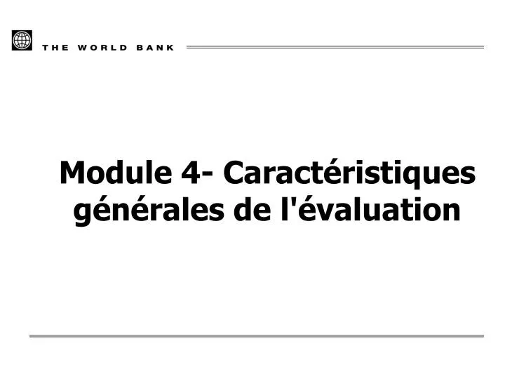 module 4 caract ristiques g n rales de l valuation
