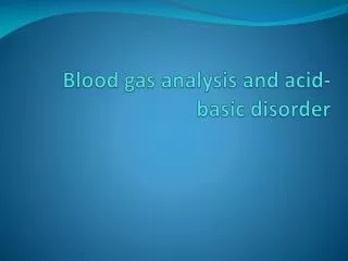 Blood gas analysis and acid-basic disorder