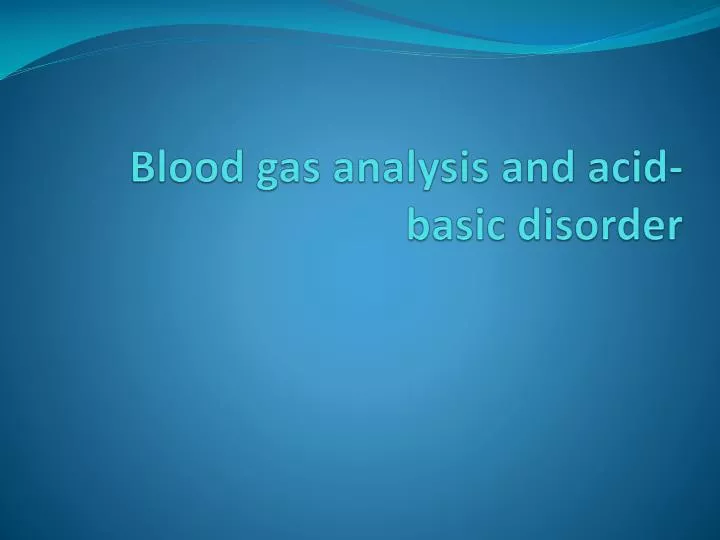blood gas analysis and acid basic disorder