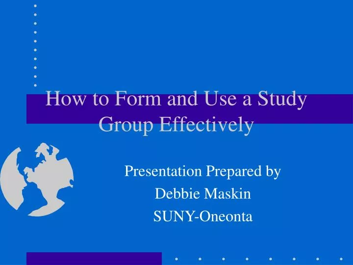 how to form and use a study group effectively