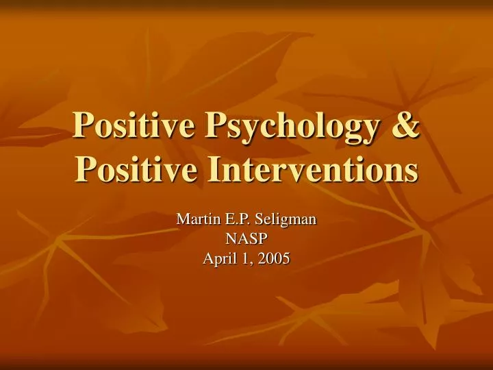 positive psychology positive interventions