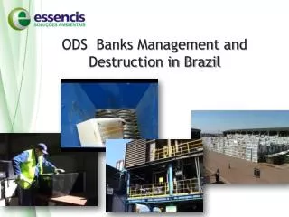 ODS Banks Management and Destruction in Brazil