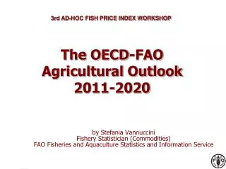 The OECD-FAO Agricultural Outlook 2011-2020