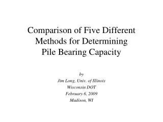 Comparison of Five Different Methods for Determining Pile Bearing Capacity