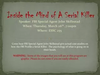 Inside the Mind of A Serial Killer