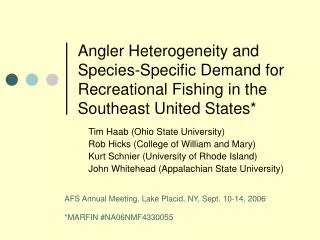 Angler Heterogeneity and Species-Specific Demand for Recreational Fishing in the Southeast United States*