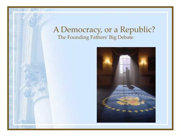 a democracy or a republic
