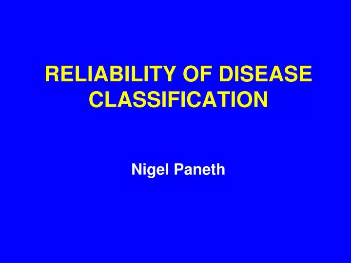 reliability of disease classification