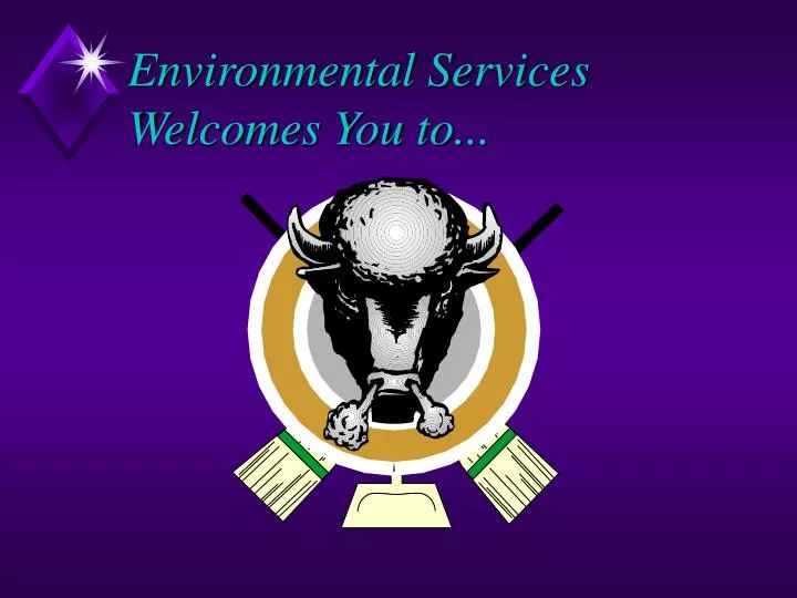 environmental services welcomes you to