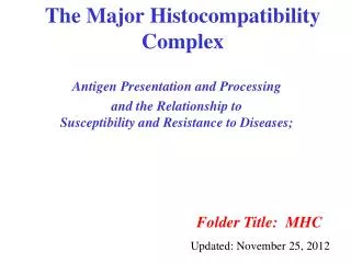 The Major Histocompatibility Complex