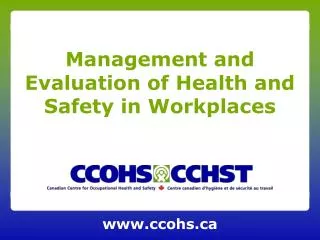Management and Evaluation of Health and Safety in Workplaces