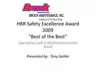 HBR Safety Excellence Award 2009 “Best of the Best”