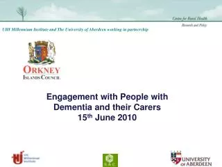 Engagement with People with Dementia and their Carers 15 th June 2010
