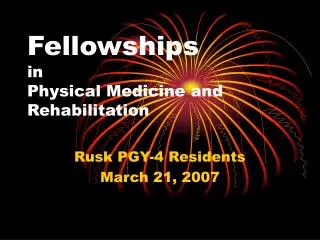 Fellowships in Physical Medicine and Rehabilitation