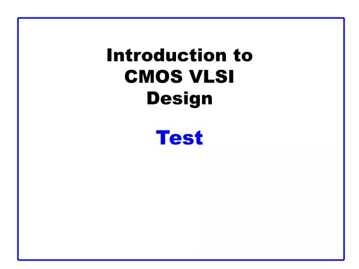 introduction to cmos vlsi design test