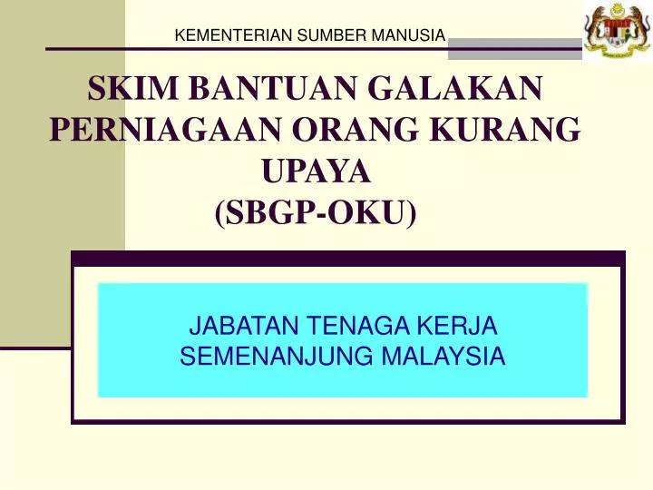 skim bantuan galakan perniagaan orang kurang upaya sbgp oku