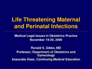 Life Threatening Maternal and Perinatal Infections