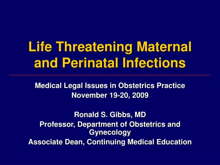 life threatening maternal and perinatal infections