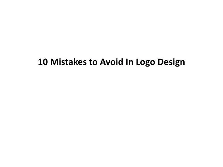10 mistakes to avoid in logo design