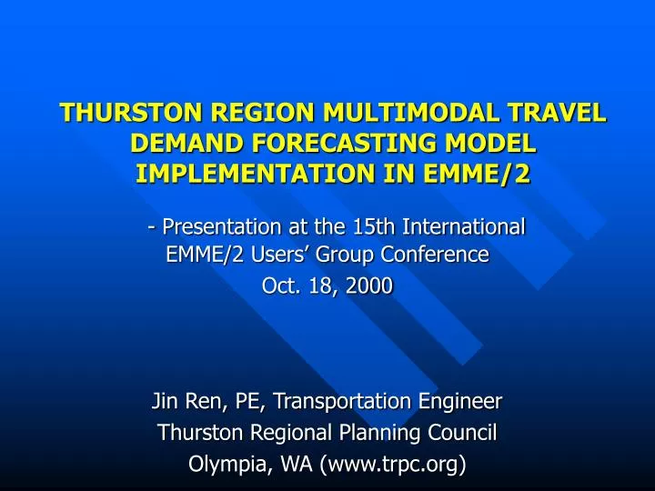 thurston region multimodal travel demand forecasting model implementation in emme 2