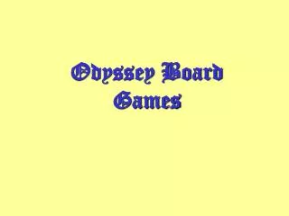 Odyssey Board Games