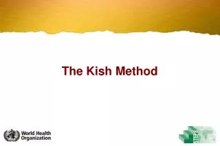 The Kish Method