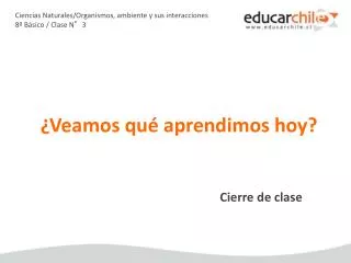 Ciencias Naturales/Organismos, ambiente y sus interacciones 8º Básico / Clase N°3