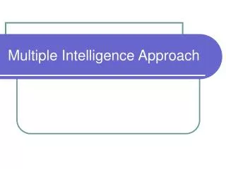 Multiple Intelligence Approach
