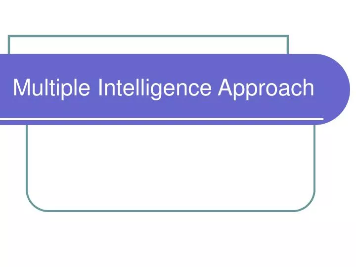multiple intelligence approach
