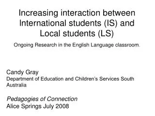 Increasing interaction between lnternational students (IS) and Local students (LS) Ongoing Research in the English Langu