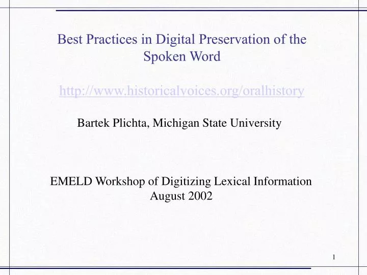 best practices in digital preservation of the spoken word http www historicalvoices org oralhistory