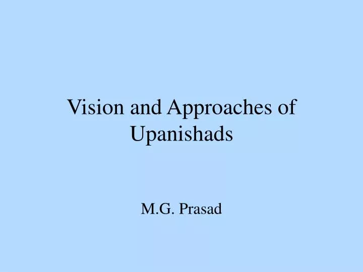 vision and approaches of upanishads