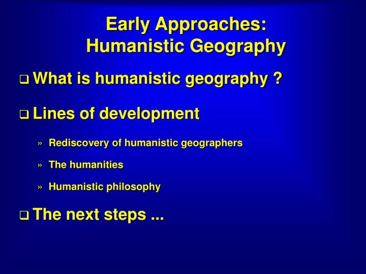 early approaches humanistic geography