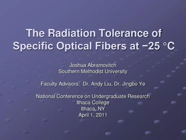 the radiation tolerance of specific optical fibers at 25 c