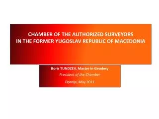 CHAMBER OF THE AUTHORIZED SURVEYORS IN THE FORMER YUGOSLAV REPUBLIC OF MACEDONIA